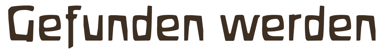 Gefunden werden